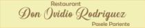 RESTAURANT DON OVIDIO RODRIGUEZ PASELE PARIENTE