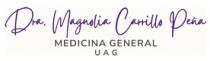 DRA. MAGNOLIA CARRILLO PEÑA MEDICINA GENERAL UAG