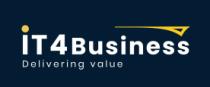 IT4BUSINESS DELIVERING VALUE