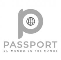 P PASSPORT EL MUNDO EN TUS MANOS