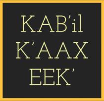 KABI'IL K'AAX EEK'