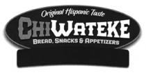 ORIGINAL HÍSPAME TASTE CHIWATEKE BREAD. SNACKS & APPETIZERS