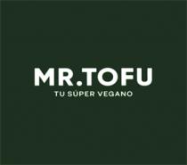 MR.TOFU TU SÚPER VEGANO