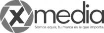 X MEDIA SOMOS EQUIS TU MARCA ES LA QUE IMPORTA