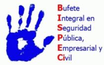 BUFETE INTEGRAL EN SEGURIDAD PÚBLICA; EMPRESARIAL Y CIVIL (BISPECI)