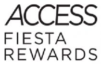 ACCESS FIESTA REWARDS