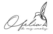 OFELIA DE MIS AMORES
