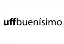 UFF BUENISIMO
