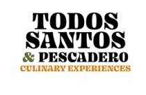 TODOS SANTOS & PESCADERO CULINARY EXPERIENCES