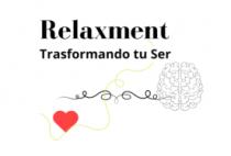 RELAXMENT;TRANSFORMANDO TU SER
