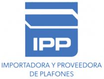 IMPORTADORA Y PROVEEDORA DE PLAFONES