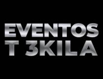 EVENTOS T 3KILA