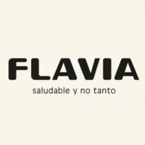 FLAVIA SALUDABLE Y NO TANTO