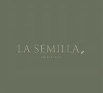 LA SEMILLA