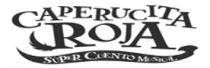 CAPERUCITA ROJA SÚPER CUENTO MUSICAL