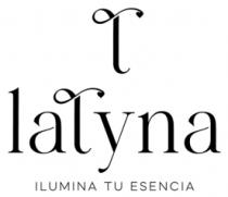 T LATYNA ILUMINA TU ESENCIA