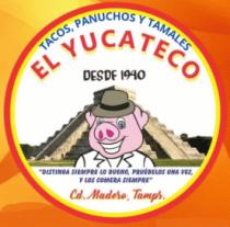 TACOS; PANUCHOS Y TAMALES EL YUCATECO DESDE 1940