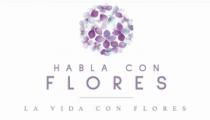 HABLA CON FLORES