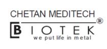 CHETAN MEDITECH BIOTEK WE PUT LIFE IN METAL