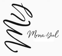 MONA YUL ; MY