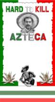 HARD TO KILL AZTECA