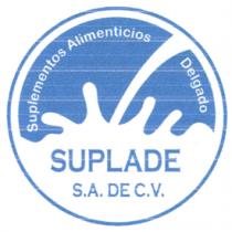 SUPLEMENTOS ALIMENTICIOS DELGADO; SUPLADE S.A. DE C.V.