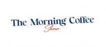 THE MORNING COFFEE SHOW