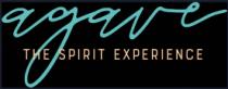AGAVE THE SPIRIT EXPERIENCE