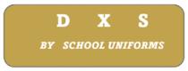 D X S BY SCHOOL UNIFORMS