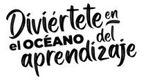 DIVIÉRTETE EN EL OCÉANO DEL APRENDIZAJE