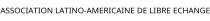 ASSOCIATION LATINO-AMERICAINE DE LIBRE ECHANGE