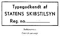 TYPEGODKENDT AF STATENS SKIBSTILSYN REG. NO.