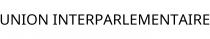 UNION INTERPARLEMENTAIRE