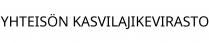 YHTEISÖN KASVILAJIKEVIRASTO