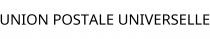 UNION POSTALE UNIVERSELLE