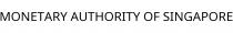 MONETARY AUTHORITY OF SINGAPORE