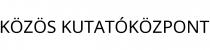 KÖZÖS KUTATÓKÖZPONT