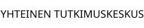 YHTEINEN TUTKIMUSKESKUS