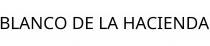 BLANCO DE LA HACIENDA