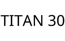 TITAN 30