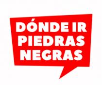 DONDE IR PIEDRAS NEGRAS