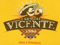 CARNITAS VICENTE 1980 ¡HOY Y SIEMPRE!