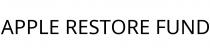 APPLE RESTORE FUND