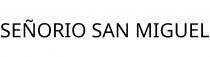 SEÑORIO SAN MIGUEL