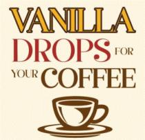 VANILLA DROPS FOR YOUR COFFEE