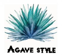 AGAVE STYLE