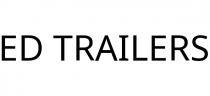 ED TRAILERS