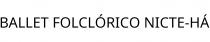 BALLET FOLCLÓRICO NICTE-HÁ