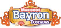 MARISCOS Y TOSTADAS BAYRON