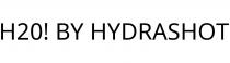 H20! BY HYDRASHOT